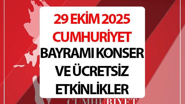 29 ekim ucretsiz konserleri ve etkinlikleri 2025 istanbul izmir ankara 29 ekim konserleri nerede saat kacta 29 ekim konserleri 2025 istanbul ucretsiz etkinlikler tF1G3gph.jpg