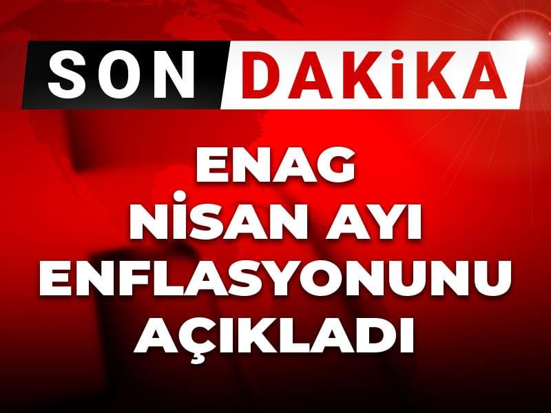 ENAG Nisan 2026 Enflasyon Raporunu Yayınladı