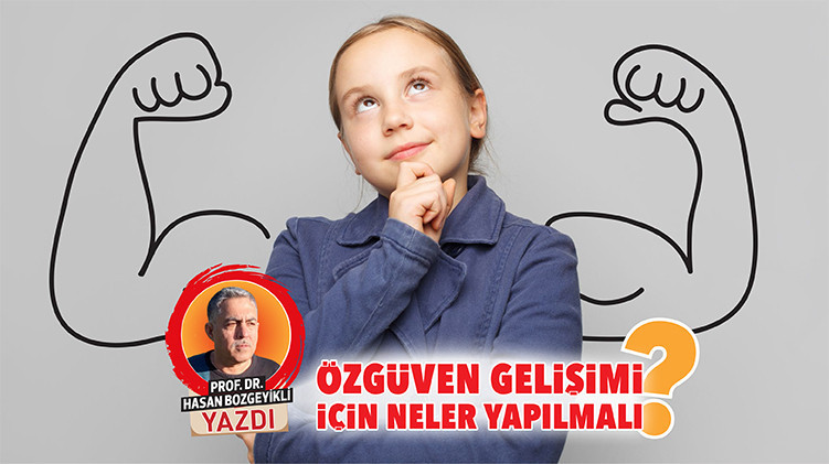 Özgüven Gelişimini Desteklemenin Yolları