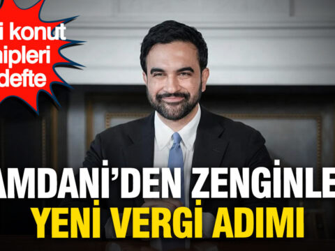 Mamdaniden zenginlere yeni vergi adimi ikinci konut sahipleri hedefte MMVrzEdB